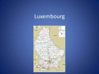 Luxembourg
 