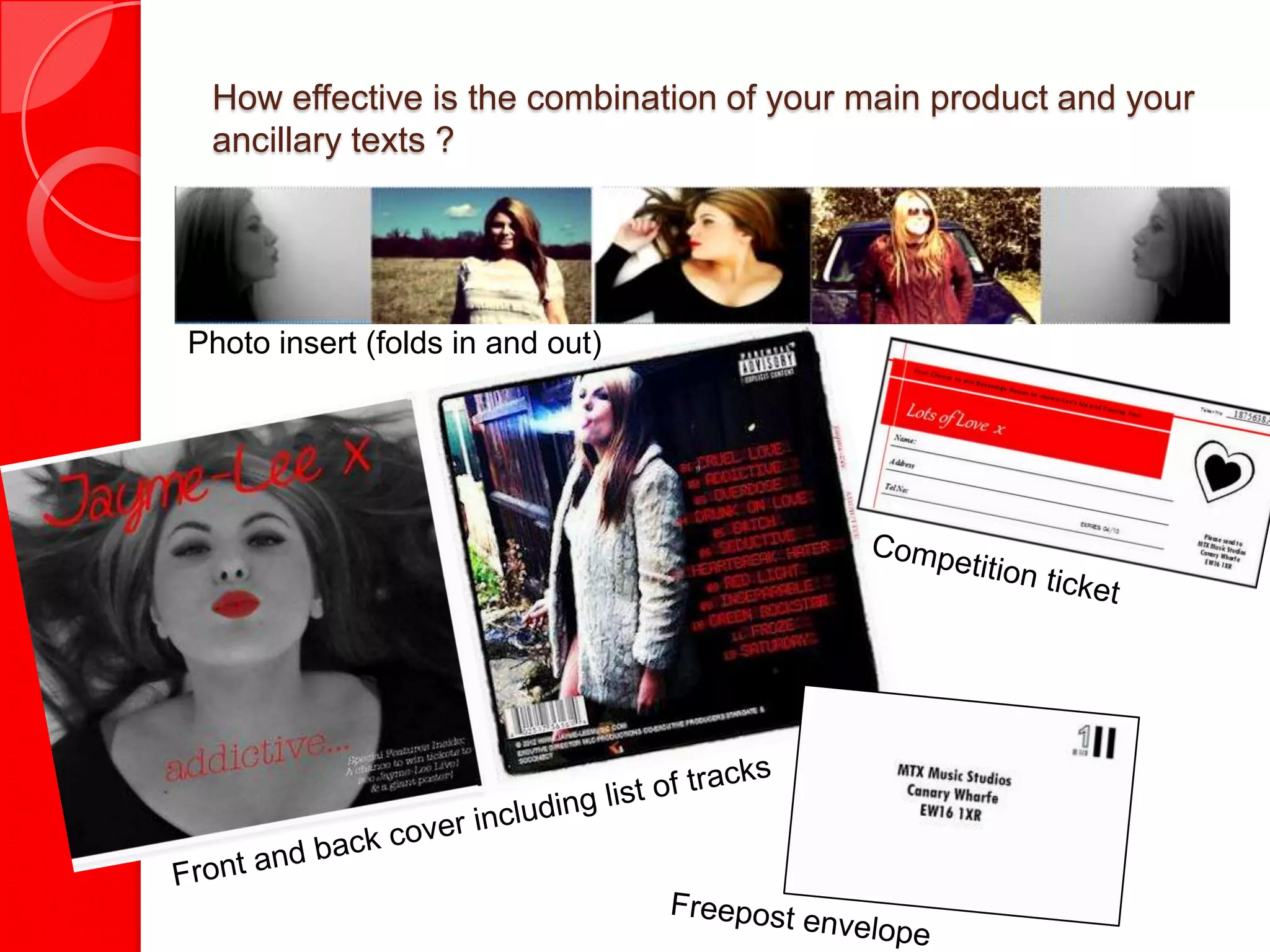 How effective is the combination of your main product and your
 ancillary texts ?




Photo insert (folds in and out)
 