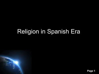 Religion in Spanish Era




                          Page 1
 