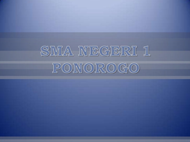 PROFIL SMA NEGERI 1 PONOROGO