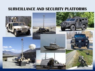 SURVEILLANCE AND SECURITY PLATFORMS
 