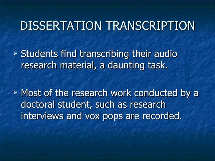 Dissertation transcription