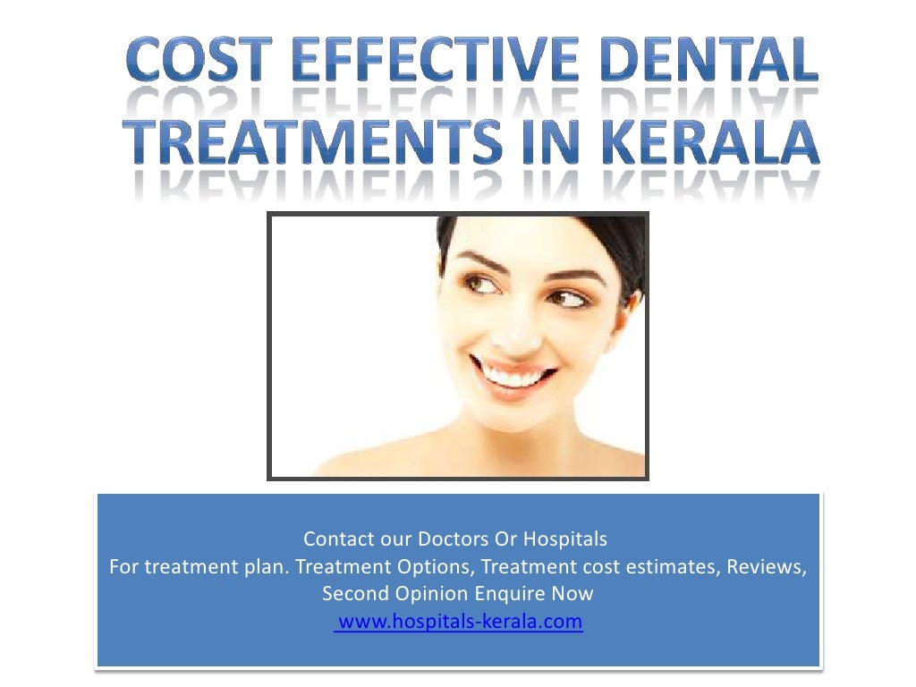 Cosmetic Dentist and Dentures Cost Kerala