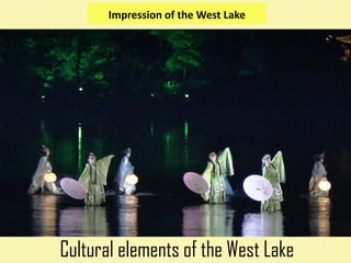 Impression of the West Lake




Cultural elements of the West Lake
 