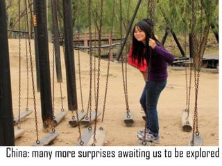 China: many more surprises awaiting us to be explored
 