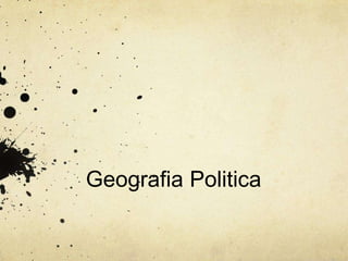 Geografia Politica
 