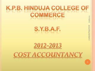 7/17/2012   accounting standard 2
                                    1
 