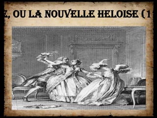 ie, ou La Nouvelle Heloise (17
 
