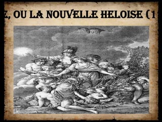 ie, ou La Nouvelle Heloise (17
 