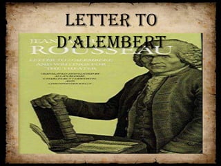 Letter to
d’Alembert
 