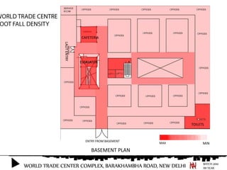 CAFETERIA




LALIT ENTRY
              ESCALATOR




                                            TOILETS



                ENTRY FROM BASEMENT
                                      MAX         MIN
                   BASEMENT PLAN
 