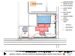 METRO BHAWAN




                     WTC




WTT
 