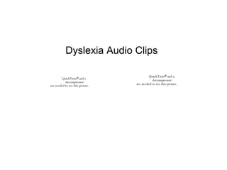 Dyslexia Audio Clips 