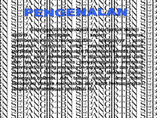 PENGENALAN Selenggaraan bermaksud segala bentuk aktiviti –aktiviti penjagaan seperti melaras ,membersih,melincir,mengecat,dan sebagainya yang melakukan bertujuan untuk memastikan sesebuah peralatan mesin  dan bangunan itu sentiasa berada dalam keadaan yang membolehkan ia digunakan dengan baik dan berkesan.Jenis- jenis penyelenggaraan mengikut aktiviti-aktiviti yang menyeluruh penjagaannya dan masih memerlukan menyelenggaraan secara berkala (harian ,mingguan,bulanan dan tahun) supaya ianya boleh beroperasi dengan memuaskan dan dapat memanjangkan jangka hayat sesebuah peralatan  itu. 