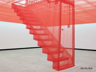 Do Ho Suh
 