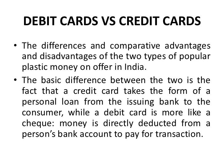 What are the advantages and disadvantages of debit cards?