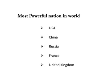   USA

   China

   Russia

   France

   United Kingdom
 