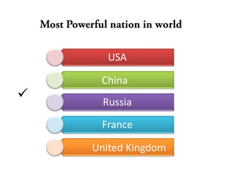 USA

     China
     Russia
     France

    United Kingdom
 