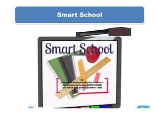 Smart School
 