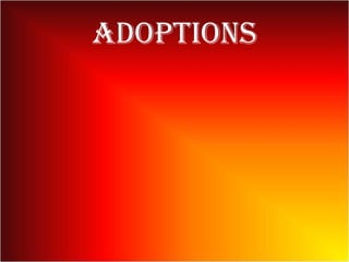 Adoptions