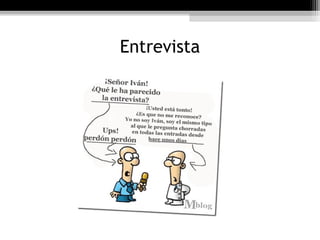 Entrevista
 