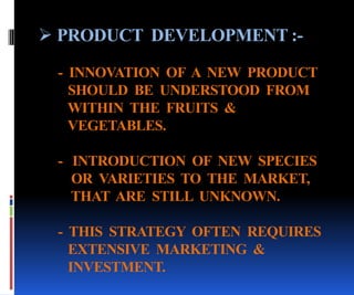 presentation on marketing of fruits , vegetables and flowers | PPTX