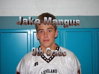 Jake Mangus 9th Grade 