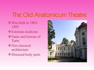 [object Object],[object Object],[object Object],[object Object],[object Object],The Old Anatomicum Theatre 