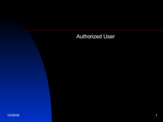 Authorized User 