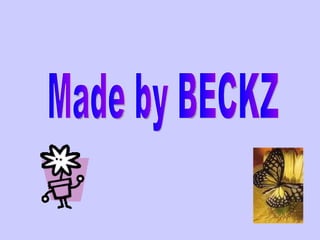Made by BECKZ 