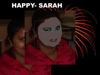 HAPPY- SARAH 
