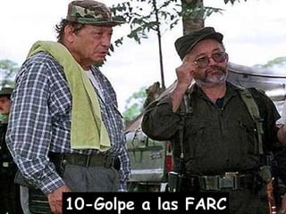 10-Golpe a las FARC 
