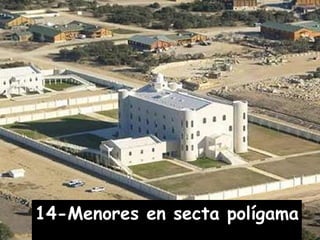 14-Menores en secta polígama 