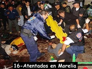 16-Atentados en Morelia   
