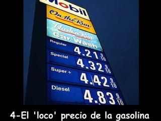 4-El 'loco' precio de la gasolina   