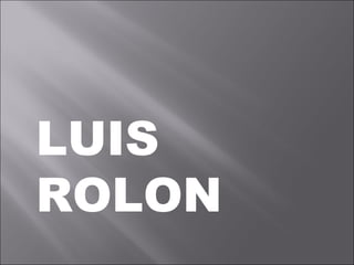 LUIS ROLON 