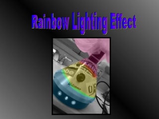 Rainbow Lighting Effect 