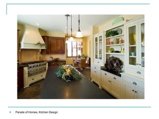 Parade of Homes, Kitchen Design