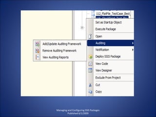 Managing and Configuring SSIS Packages Published 6/1/2009 