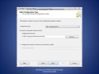 Managing and Configuring SSIS Packages Published 6/1/2009 