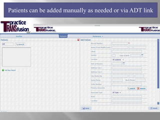 Patients can be added manually as needed or via ADT link