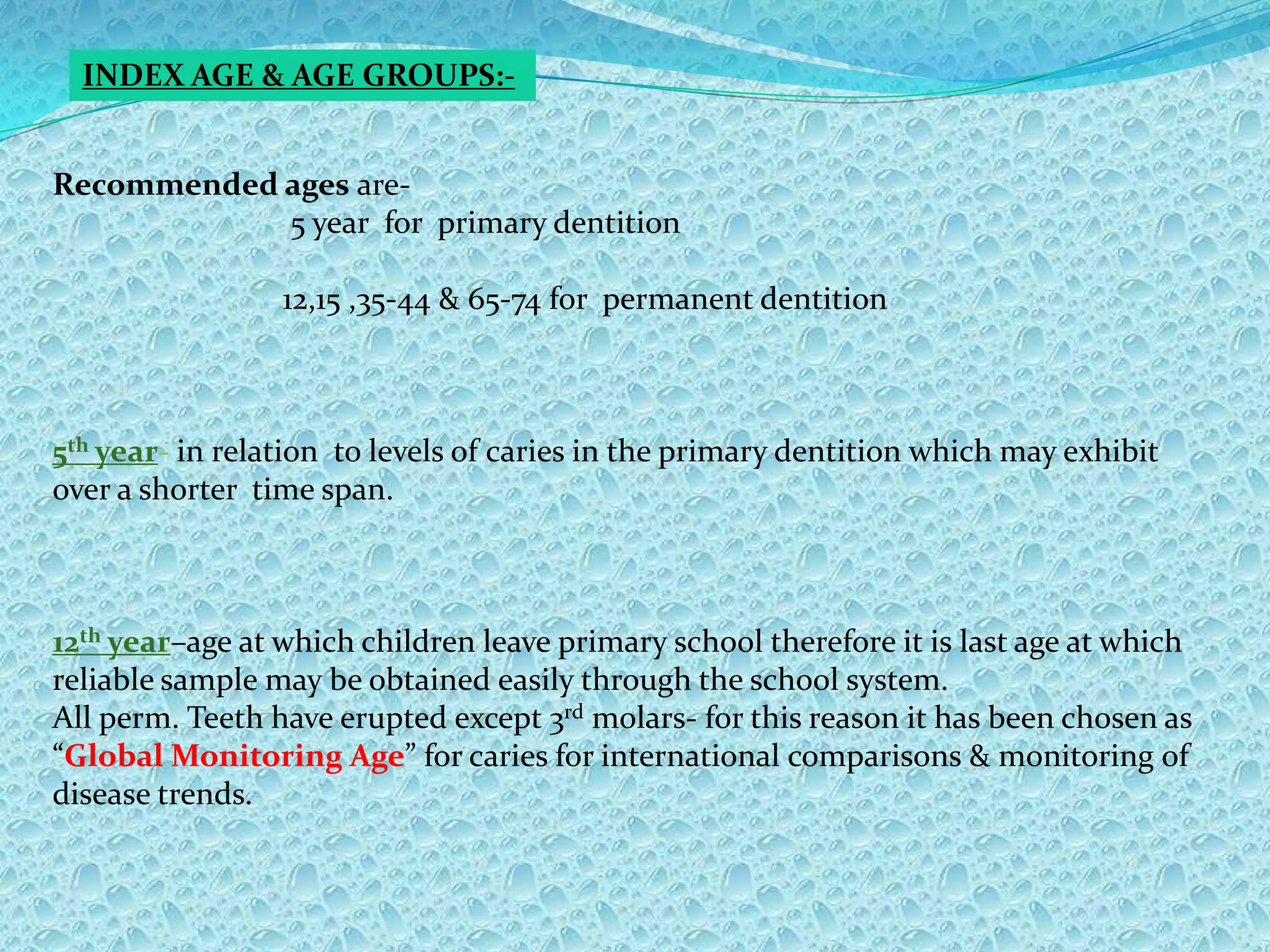 BASIC ORAL HEALTH SURVEYS:-Are defined as survey to collect the basic information about oral disease status & treatment needs that is needed for planning or monitoring oral health care programmes.noteSurveys are not designed to collect information about clinical effectiveness of different preventive or care procedures or etiological factors affecting disease distribution or severity.