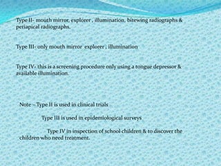 METHODS OF STUDY:-                    Can be of two types:-                              a. Case control studyb.Cohort studyCASE CONTROL(RETROSPECTIVE) COHORT STUDY(PROSPECTIVE )Starting point is a group with disease investigation.Assessment is made of the factors which have influenced these subjects in the past& which might be associated with disease & findings are compared with those from a suitable control.Starts with a population of individuals classified according to the various factors of interest. During a follow up period assessment is made of the influence that these factors may have on the occurrence of the disease.
