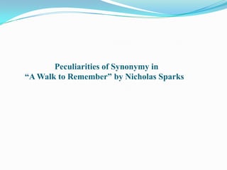               Peculiarities of Synonymy in “A Walk to Remember” by Nicholas Sparks 