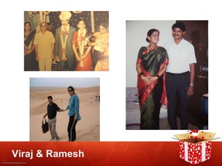 Viraj & Ramesh 