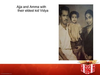 Ajja and Amma with their eldest kid Vidya 