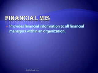 Sources of Management InformationMIS By Pinaki Basu