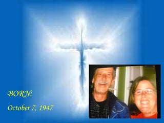 BORN:
October 7, 1947