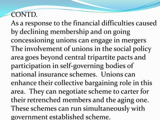5.0Strategies and options for coping	with the Concessioning ChallengesThe changes and challenges to trade union leaders are many.  Are the unions ready to facewisdom, you can create the future. Coping with concessioning in the ports will notcome easy, but require trade union leadershipthat are proactive, pragmatic, apt and tactful with issues arising from changes