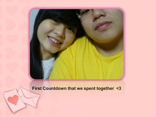 First Countdown that we spent together  <3